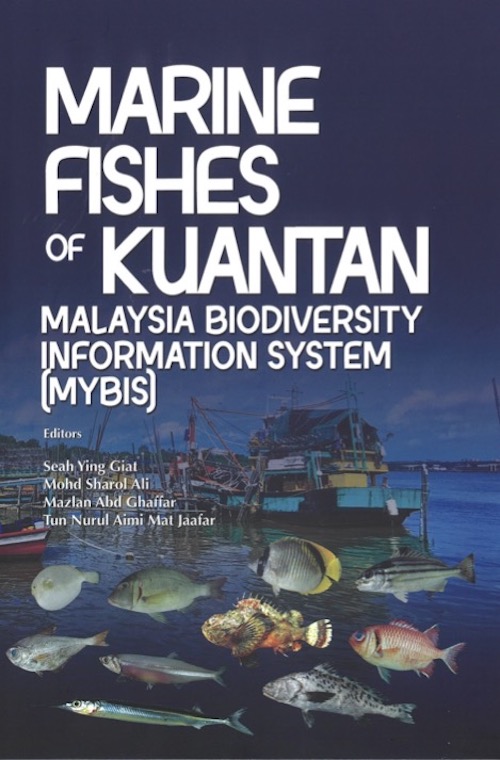 Marine Fishes of Kuantan : Malaysia Biodiversity Information System (MyBIS)